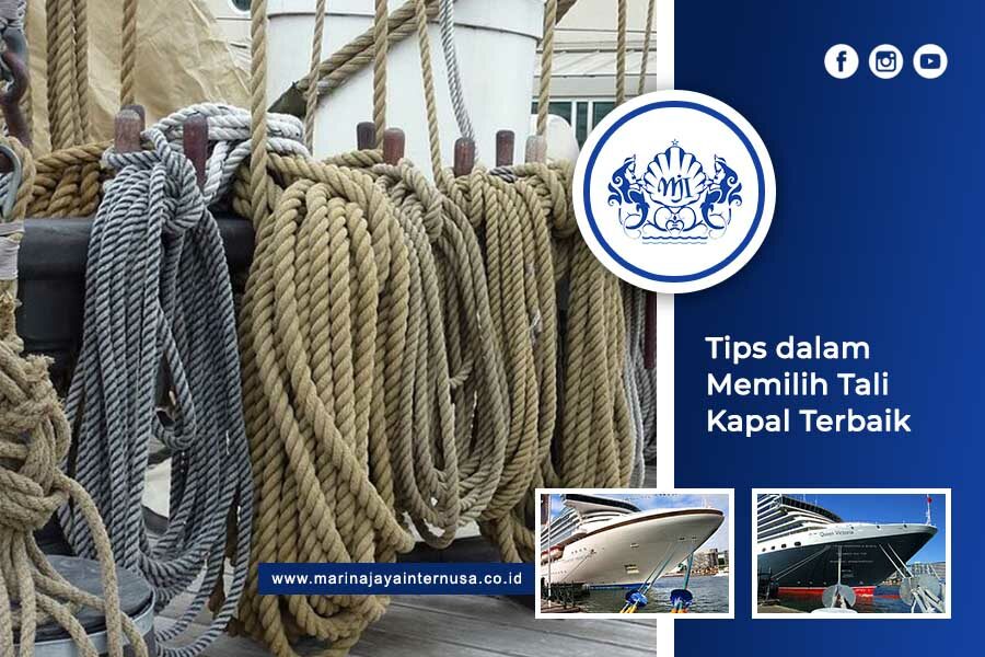Tips dalam Memilih Tali Kapal Terbaik