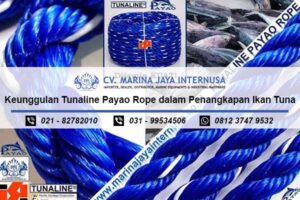 Keunggulan Tunaline Payao Rope dalam Penangkapan Ikan Tuna